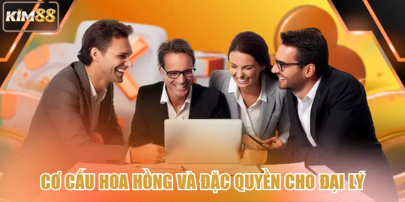 Cơ cấu hoa hồng và đặc quyền cho đại lý