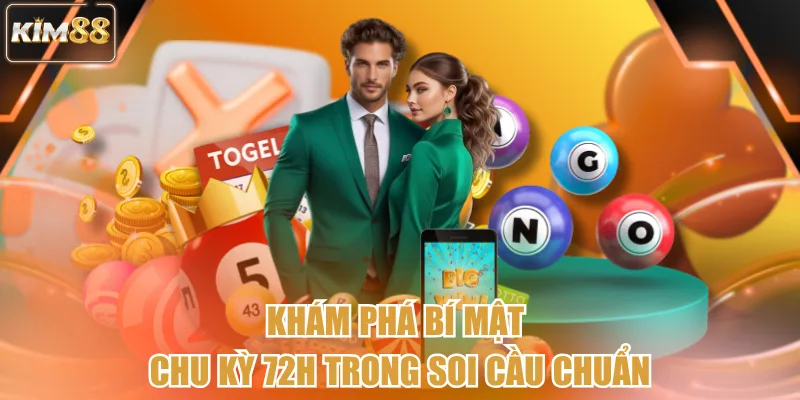 Khám phá bí mật chu kỳ 72h trong soi cầu chuẩn