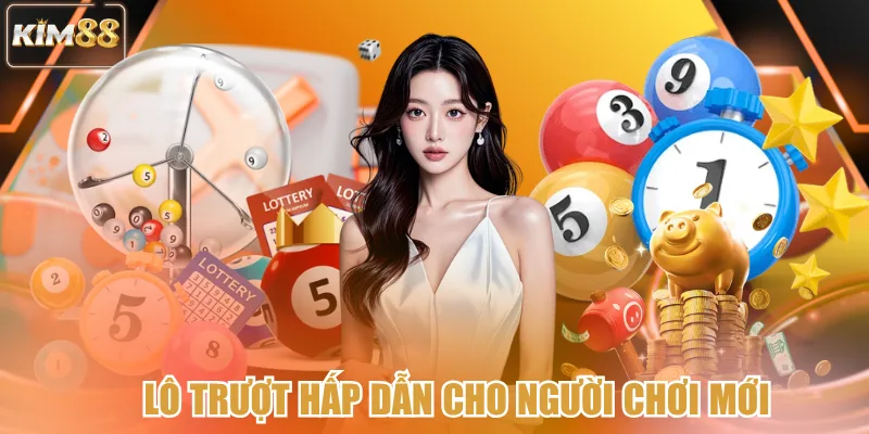 Lô trượt hấp dẫn cho người chơi mới