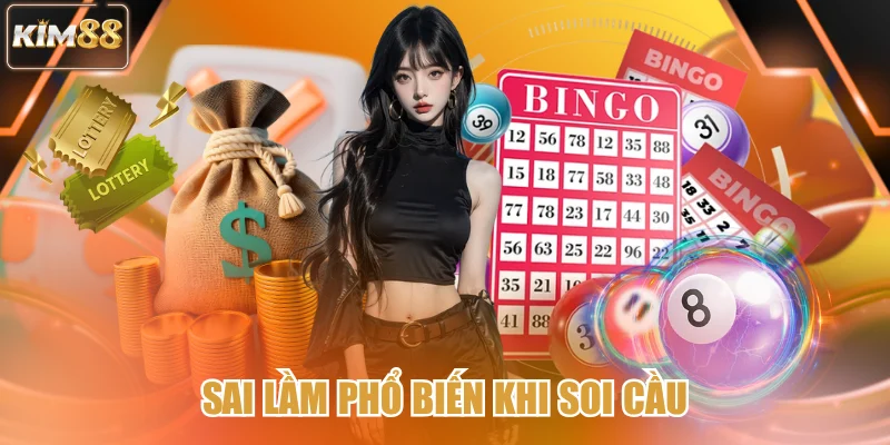 Sai lầm phổ biến khi soi cầu
